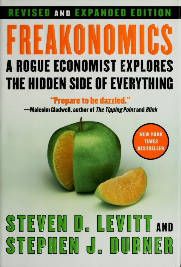 Review: Freakonomics: A Rogue Economist Explores the Hidden Side of Everything