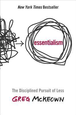 Review: Essentialism: The Disciplined Pursuit of Less