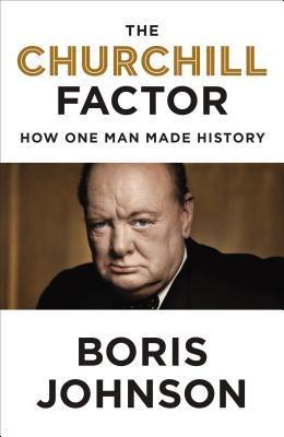 Review: The Churchill Factor: How One Man Made History