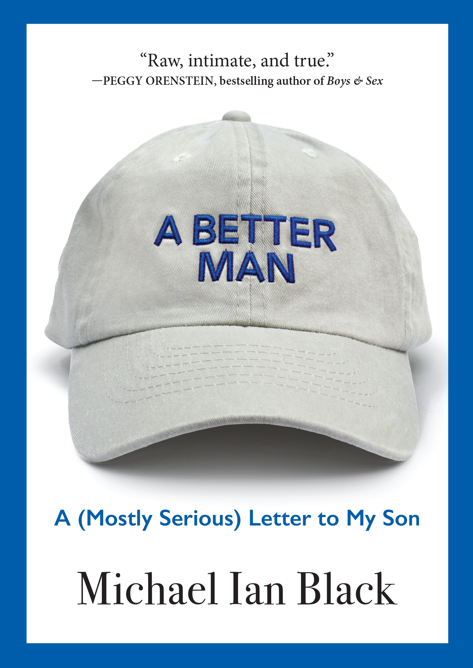 Review: A Better Man: A (Mostly Serious) Letter to My Son