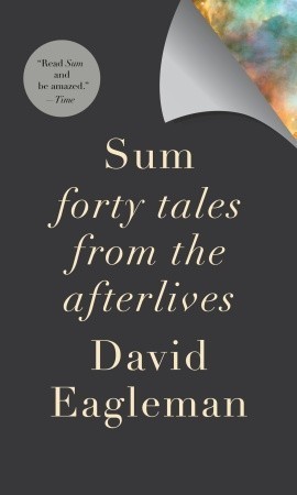 Review: Sum: Forty Tales from the Afterlives